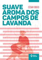 Livro - Suave aroma dos campos de lavanda