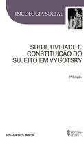 Livro - Subjetividade e constituição do sujeito em Vygotsky