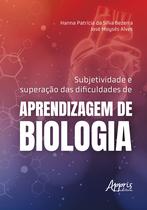 Livro - Subjetividade e Superação das Dificuldades de Aprendizagem de Biologia