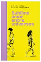 Livro - Sublime amor entre universos – Um romance com toque de fantasia para fãs de RPG e multiverso