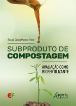 Livro - Subproduto de Compostagem: Livro - Subproduto de Compostagem: