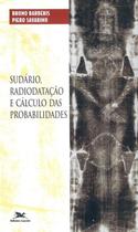 Livro - Sudário, radiodatação e cálculo das probabilidades