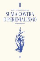 Livro - Suma contra o perenialismo: Tomo II Livro - Suma contra o perenialismo: Tomo II