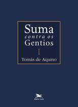 Livro - Suma contra os gentios - Vol. I - (Bilíngue - Capa Dura)