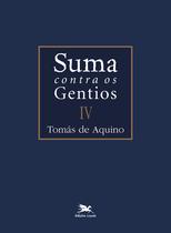 Livro - Suma contra os gentios - Vol. IV - (Bilíngue - Capa Dura)
