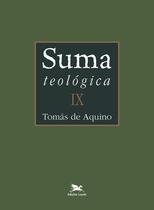 Livro - Suma teológica - Vol. IX (Bilíngue - Capa Dura) Livro - Suma teológica - Vol. IX (Bilíngue - Capa Dura)