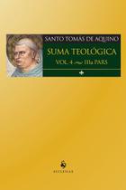 Livro - Suma Teológico. IIia Pars - Volume 4 Livro - Suma Teológico. IIia Pars - Volume 4