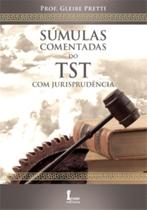 Livro Súmulas Comentadas Do Tst Com Jurisprudência