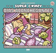 Livro - Super Comfy: Dias aconchegantes Livro - Super Comfy: Dias aconchegantes