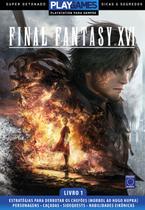 Livro - Super Detonado Dicas e Segredos - Final Fantasy XVI - Livro 1