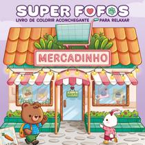 Livro - SUPER FOFOS: Livro de colorir adulto CUTE & COMFY – Sucesso do TikTok