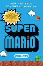Livro Super Mario: Como a Nintendo Conquistou a América
