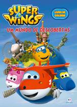 Livro - Super Wings - Um mundo de descobertas