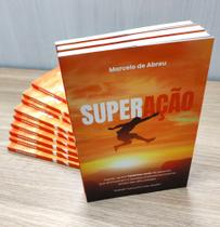 Livro Superação, Editora BitMatrix, Marcelo de Abreu Livro Superação, Editora BitMatrix, Marcelo de Abreu