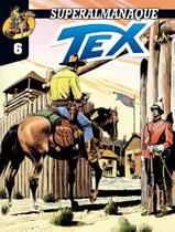 Livro - Superalmanaque Tex - Vol. 06 Livro - Superalmanaque Tex - Vol. 06