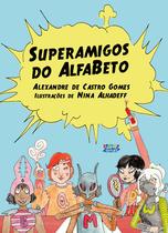 Livro - Superamigos do AlfaBeto Livro - Superamigos do AlfaBeto