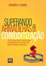 Livro - Superando as Armadilhas da Comoditização Livro - Superando as Armadilhas da Comoditização