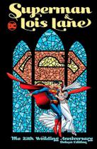 Livro - Superman E Lois Lane : Aniversario De 25 Anos De Casamento - Edicao Especial (Dc Deluxe) Livro - Superman E Lois Lane : Aniversario De 25 Anos De Casamento - Edicao Especial (Dc Deluxe)