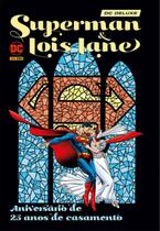 Livro - Superman E Lois Lane : Aniversario De 25 Anos De Casamento - Edicao Especial (Dc Deluxe)