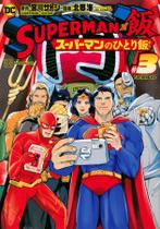 Livro - Superman vs Comida - As refeições do Homem de Aço 03 Livro - Superman vs Comida - As refeições do Homem de Aço 03