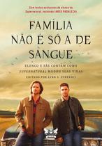 Livro - Supernatural: Família não é só a de sangue Livro - Supernatural: Família não é só a de sangue