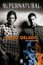 Livro - Supernatural: Fogo Gelado