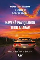 Livro - Supernatural - Haverá Paz Quanto Tudo Acabar