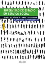 Livro - Supervisão de estágio em Serviço Social Livro - Supervisão de estágio em Serviço Social