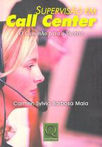 Livro Supervisão Em Call Center - QUALITYMARK Livro Supervisão Em Call Center - QUALITYMARK