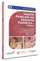 Livro - Suporte avançado em anestesia pediátrica – SAAPed