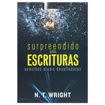 Livro: Surpreendido Pelas Escrituras N. T. Wright - ULTIMATO