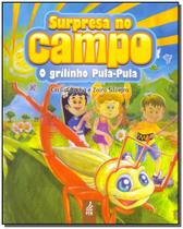 Livro - Surpresa No Campo - O Grilinho Pula-Pula