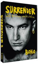 Livro Surrender 40 Músicas, uma história Bono