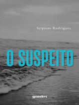 Livro - Suspeito, O - GIOSTRI EDITORA Livro - Suspeito, O - GIOSTRI EDITORA