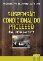 Livro - Suspensão Condicional do Processo Livro - Suspensão Condicional do Processo