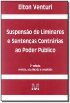 Livro - Suspensão de liminares e sentenças contrárias ao poder público - 3 ed./2017