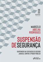 Livro - SUSPENSÃO DE SEGURANÇA - 5ª ED - 2022
