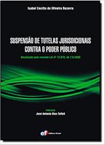 Livro - Suspensão de tutelas jurisdicionais contra o poder público Livro - Suspensão de tutelas jurisdicionais contra o poder público