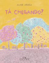 Livro - Tá chegando? (Nova edição) Livro - Tá chegando? (Nova edição)