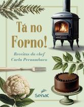 Livro - Tá no forno! Receitas da chef Carla Pernambuco