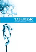 Livro Tabagismo: abordagem, prevenção e tratamento - Eduel