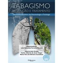 Livro - Tabagismo Prevencao E Tratamento: Sociedade Brasileira De Pneumologia E Tis - Pereira/araujo/viega - DiLivros