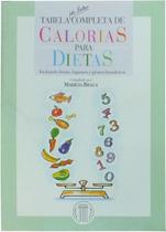 Livro - Tabela de bolso completa de calorias para dietas incluindo frutas, legumes e pratos brasileiros Livro - Tabela de bolso completa de calorias para dietas incluindo frutas, legumes e pratos brasileiros