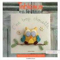 Livro Tableaux en Feutrine C'est Trop Chovette (Tábuas de Feltro é Muito Legal) Livro Tableaux en Feutrine C'est Trop Chovette (Tábuas de Feltro é Muito Legal)