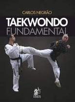 Livro Taekwondo Fundamental - PRATA EDITORA