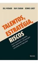 Livro - Talento, Estratégia, Risco - Como investidores e conselhos estão repensando as estratégias para gerar crescimento no longo prazo - 1ª edição 2022