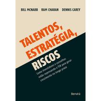 Livro - Talento, Estratégia, Risco - Como investidores e conselhos estão repensando as estratégias para gerar crescimento no longo prazo - 1ª edição 2022