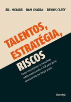 Livro Talento, Estratégia, Risco