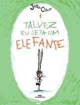 Livro - Talvez Eu Seja um Elefante