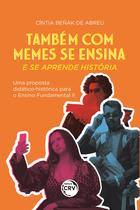 Livro - Também com memes se ensina e se aprende história Livro - Também com memes se ensina e se aprende história